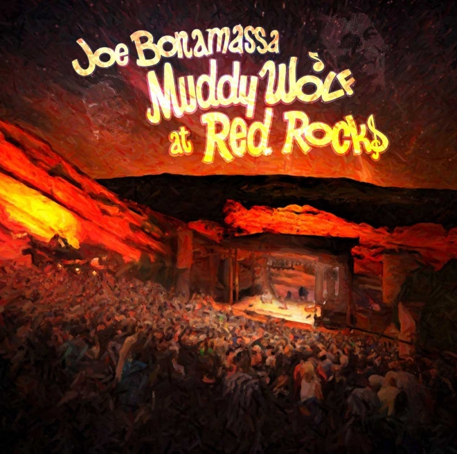 Joe Bonamassa - 新譜「Muddy Wolf at Red Rocks」から